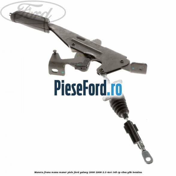 Maneta frana mana maner piele Ford Galaxy 2000-2006 2.3 4x4 145 cp E5SA, Y5B benzina