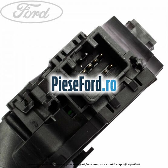 Maneta stergator cu functie stergator spate Ford Fiesta 2013-2017 1.5 TDCi 95 cp XVJB, XVJC diesel