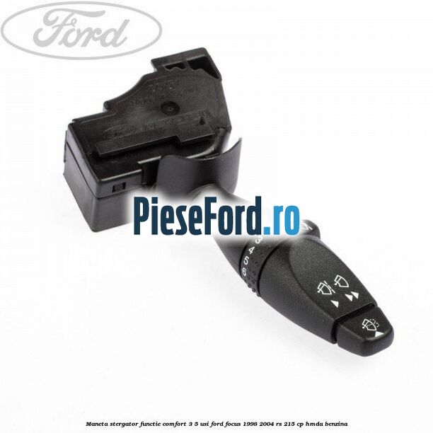 Maneta stergator functie comfort 3/5 usi Ford Focus 1998-2004 RS 215 cp HMDA benzina