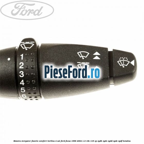 Maneta stergator, functie comfort berlina 4 usi Ford Focus 1998-2004 1.8 16V 115 cp EYDB, EYDC, EYDD, EYDE, EYDF benzina