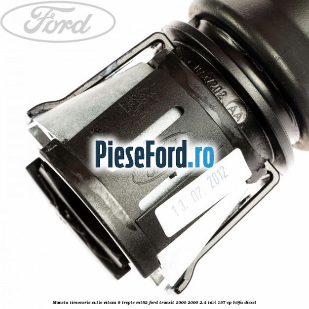 Maneta timonerie cutie viteza 6 trepte MT82 Ford Transit 2000-2006 2.4 TDCi 137 cp H9FA diesel