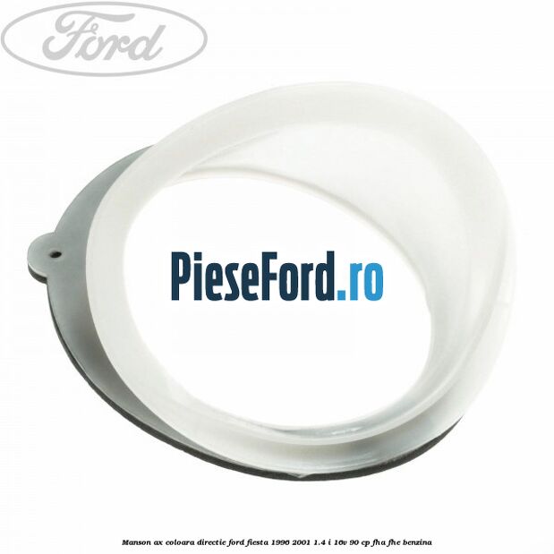 Manson ax coloara directie Ford Fiesta 1996-2001 1.4 i 16V 90 cp FHA, FHE benzina