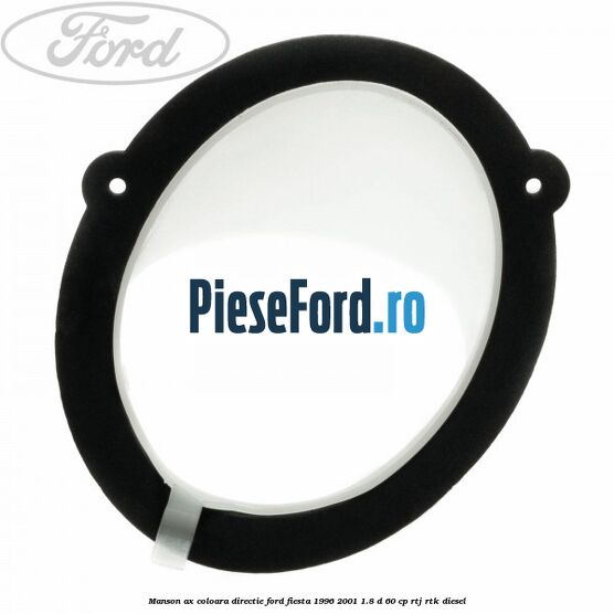 Manson ax coloara directie Ford Fiesta 1996-2001 1.8 D 60 cp RTJ, RTK diesel