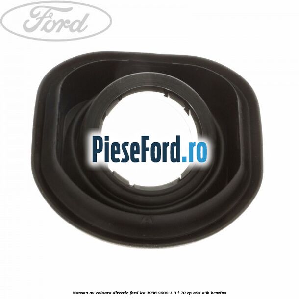 Manson ax coloara directie Ford Ka 1996-2008 1.3 i 70 cp A9A, A9B benzina
