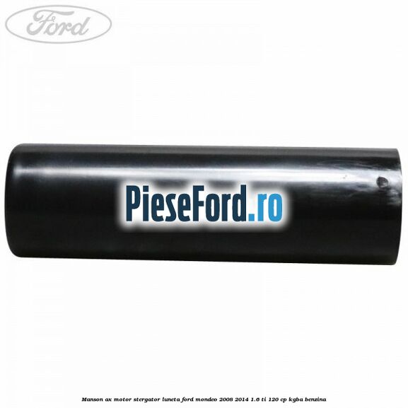 Manson ax motor stergator luneta Ford Mondeo 2008-2014 1.6 Ti 120 cp Manson ax motor stergator luneta Ford Mondeo 2008-2014 1.6 Ti 120 cp KGBA benzina