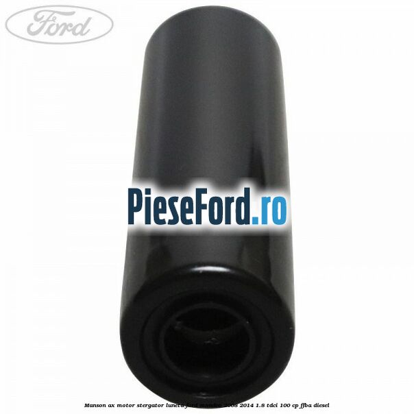 Manson ax motor stergator luneta Ford Mondeo 2008-2014 1.8 TDCi 100 cp Manson ax motor stergator luneta Ford Mondeo 2008-2014 1.8 TDCi 100 cp FFBA diesel