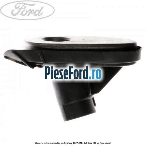 Manson coloana directie Ford Galaxy 2007-2014 1.8 TDCi 100 cp FFWA diesel