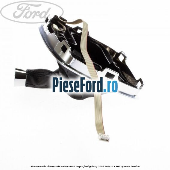 Manson cutie viteza cutie automata 6 trepte Ford Galaxy 2007-2014 2.3 160 cp Manson cutie viteza cutie automata 6 trepte Ford Galaxy 2007-2014 2.3 160 cp SEWA benzina