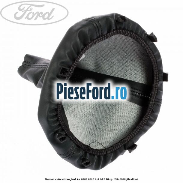 Manson cutie viteza Ford Ka 2009-2016 1.3 TDCi 75 cp 169A1000, FD4 diesel