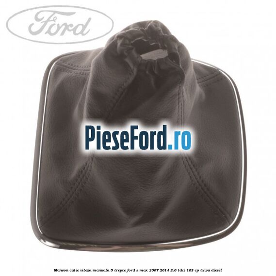 Manson cutie viteza manuala 5 trepte Ford S-Max 2007-2014 2.0 TDCi 163 cp TXWA diesel