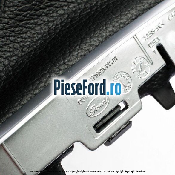 Manson cutie viteza manuala 6 trepte Ford Fiesta 2013-2017 1.6 Ti 105 cp Manson cutie viteza manuala 6 trepte Ford Fiesta 2013-2017 1.6 Ti 105 cp IQJA, IQJC, IQJE benzina