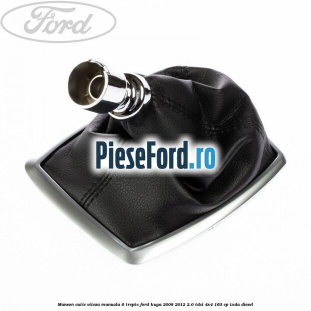 Manson cutie viteza manuala 6 trepte Ford Kuga 2008-2012 2.0 TDCI 4x4 163 cp Manson cutie viteza manuala 6 trepte Ford Kuga 2008-2012 2.0 TDCI 4x4 163 cp TXDA diesel