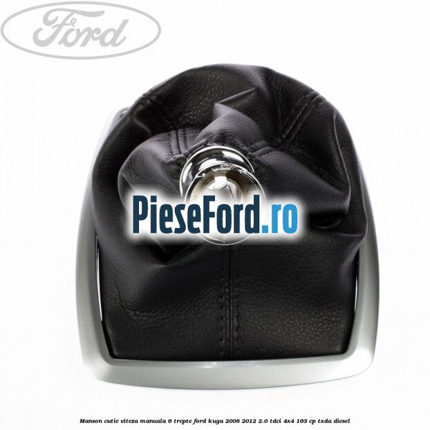 Manson cutie viteza manuala 6 trepte Ford Kuga 2008-2012 2.0 TDCI 4x4 163 cp Manson cutie viteza manuala 6 trepte Ford Kuga 2008-2012 2.0 TDCI 4x4 163 cp TXDA diesel