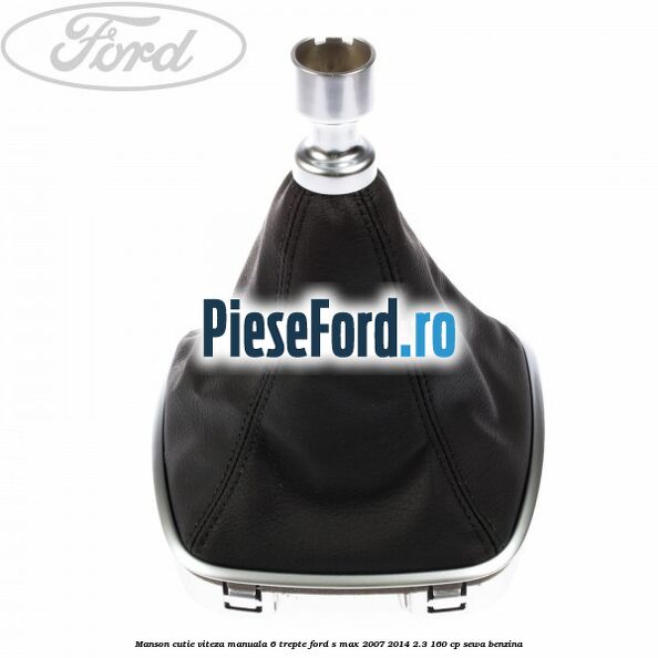 Manson cutie viteza manuala 6 trepte Ford S-Max 2007-2014 2.3 160 cp Manson cutie viteza manuala 6 trepte Ford S-Max 2007-2014 2.3 160 cp SEWA benzina