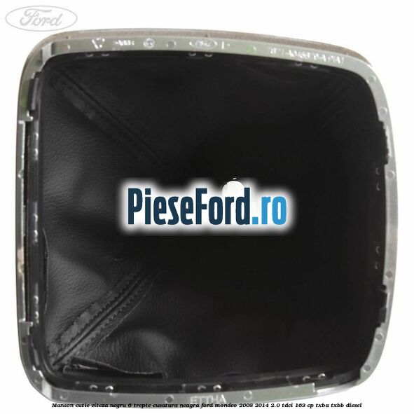 Manson cutie viteza negru 6 trepte cusatura neagra Ford Mondeo 2008-2014 2.0 TDCi 163 cp TXBA, TXBB diesel