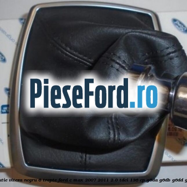Manson cutie viteza negru 6 trepte Ford C-Max 2007-2011 2.0 TDCi 136 cp G6DA, G6DB, G6DD, G6DG diesel