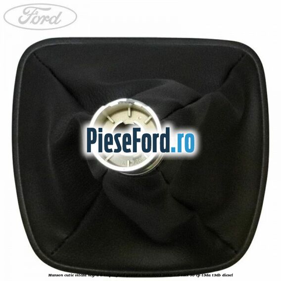 Manson cutie viteza negru 6 trepte Ford Grand C-Max 2011-2015 1.6 TDCi 95 cp T3DA, T3DB diesel