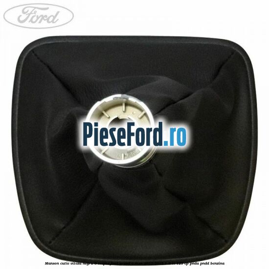 Manson cutie viteza negru 6 trepte Ford Grand C-Max 2011-2015 1.6 Ti 125 cp PNDA, PNDD benzina