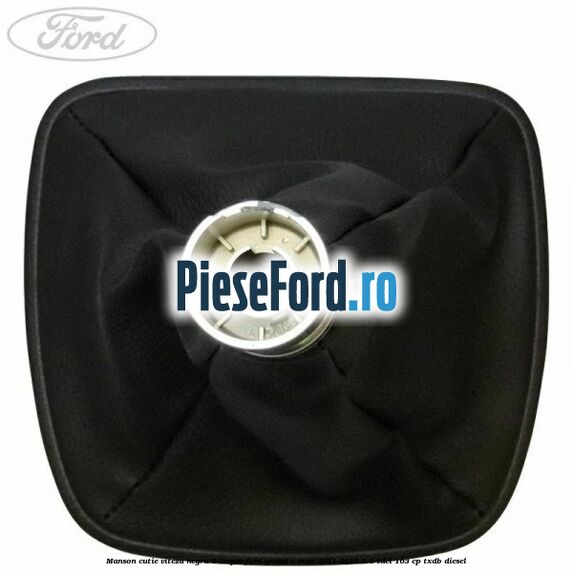 Manson cutie viteza negru 6 trepte Ford Grand C-Max 2011-2015 2.0 TDCi 163 cp TXDB diesel