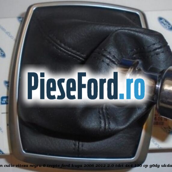 Manson cutie viteza negru 6 trepte Ford Kuga 2008-2012 2.0 TDCi 4x4 136 cp G6DG, UKDA diesel
