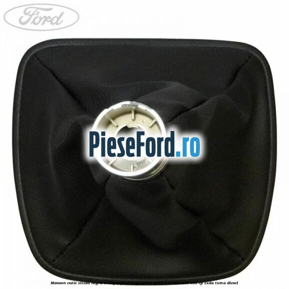 Manson cutie viteza negru 6 trepte Ford Kuga 2013-2016 2.0 TDCi 4x4 163 cp TXDA, TXMA diesel