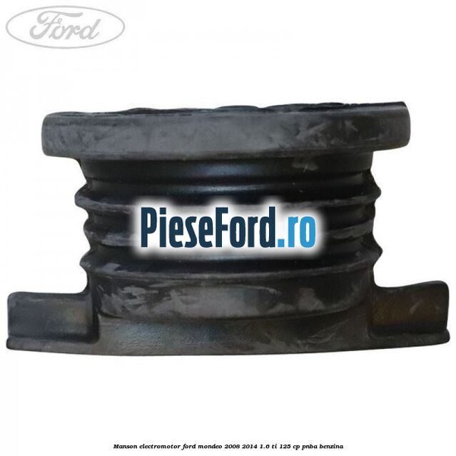 Manson electromotor Ford Mondeo 2008-2014 1.6 Ti 125 cp PNBA benzina