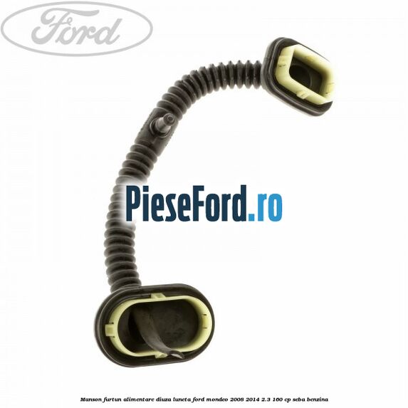 Manson furtun alimentare diuza luneta Ford Mondeo 2008-2014 2.3 160 cp SEBA benzina