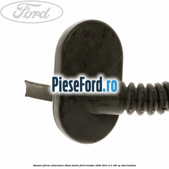 Manson furtun alimentare diuza luneta Ford Mondeo 2008-2014 2.3 160 cp SEBA benzina