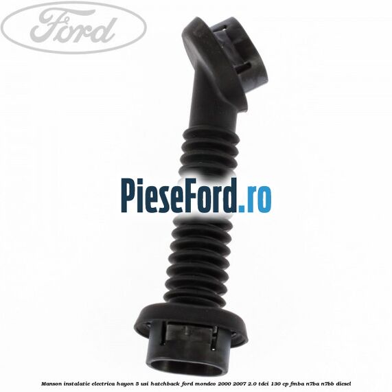 Manson instalatie electrica hayon 5 usi hatchback Ford Mondeo 2000-2007 2.0 TDCi 130 cp FMBA, N7BA, N7BB diesel