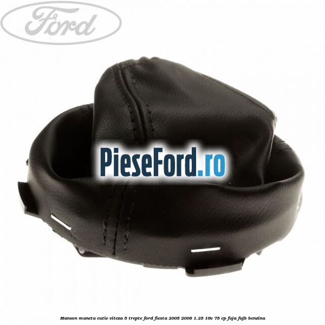 Manson maneta cutie viteza 5 trepte Ford Fiesta 2005-2008 1.25 16V 75 cp FUJA, FUJB benzina