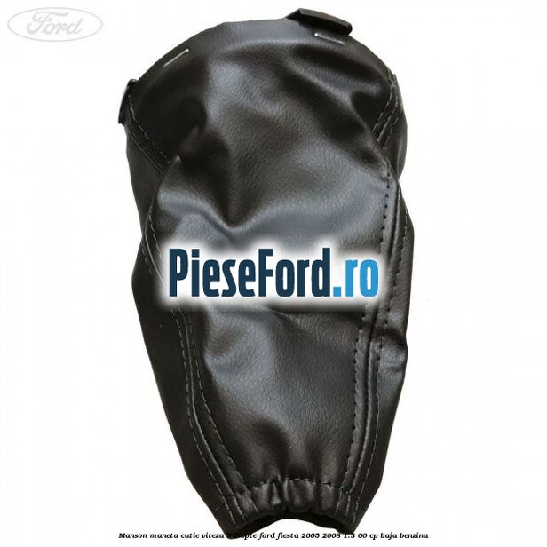 Manson maneta cutie viteza 5 trepte Ford Fiesta 2005-2008 1.3 60 cp BAJA benzina