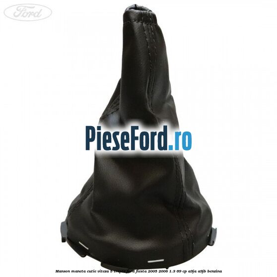 Manson maneta cutie viteza 5 trepte Ford Fiesta 2005-2008 1.3 69 cp A9JA, A9JB benzina