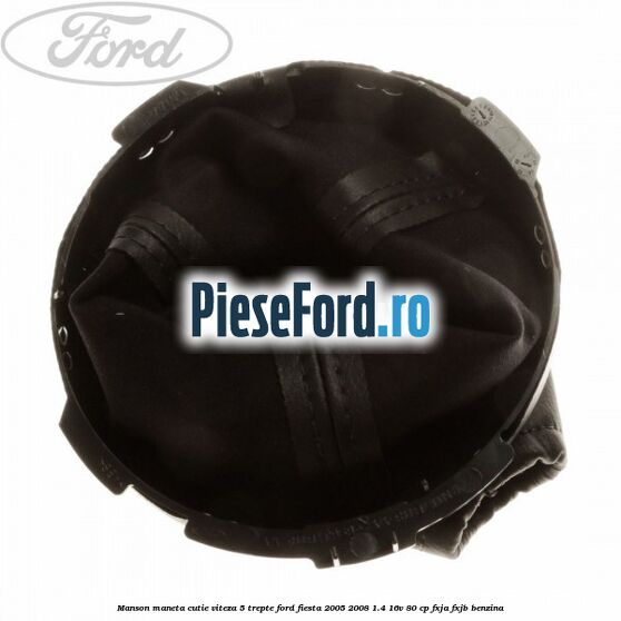 Manson maneta cutie viteza 5 trepte Ford Fiesta 2005-2008 1.4 16V 80 cp Manson maneta cutie viteza 5 trepte Ford Fiesta 2005-2008 1.4 16V 80 cp FXJA, FXJB benzina
