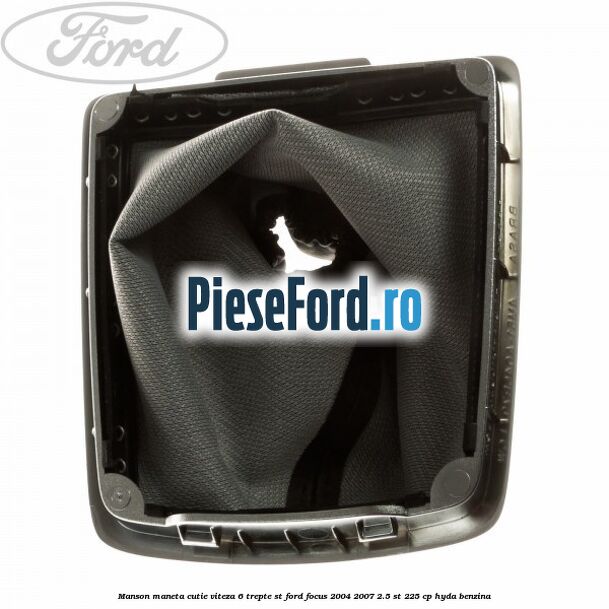 Manson maneta cutie viteza 6 trepte ST Ford Focus 2004-2007 2.5 ST 225 cp HYDA benzina