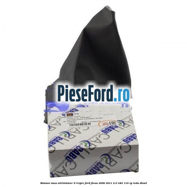 Manson nuca schimbator 6 trepte Ford Focus 2008-2011 2.0 TDCi 110 cp Manson nuca schimbator 6 trepte Ford Focus 2008-2011 2.0 TDCi 110 cp IXDA diesel