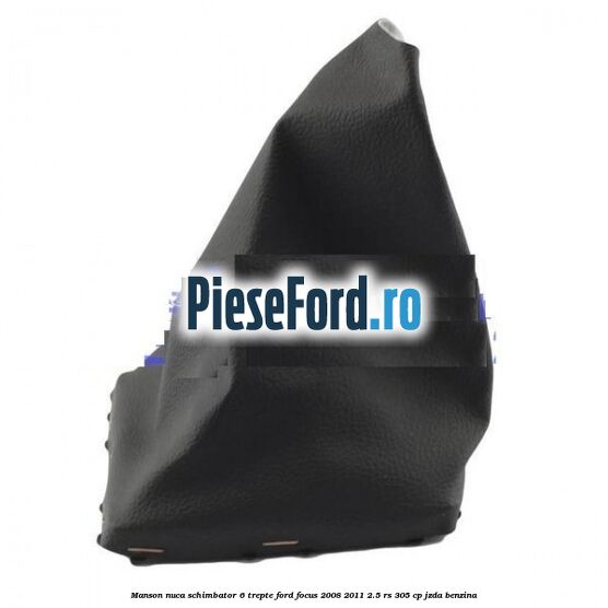 Manson nuca schimbator 6 trepte Ford Focus 2008-2011 2.5 RS 305 cp JZDA benzina