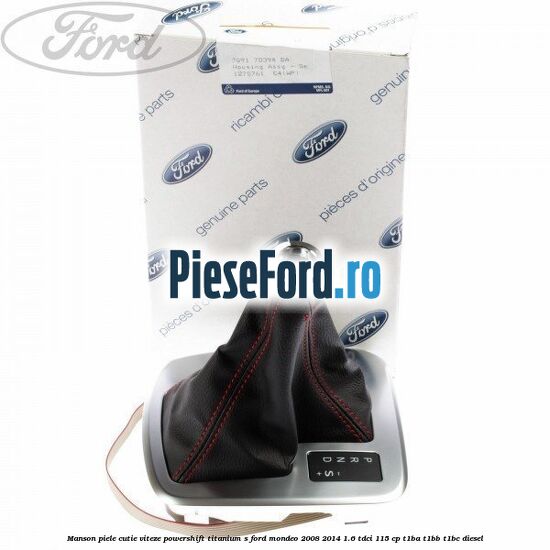 Manson piele cutie viteze Powershift Titanium S Ford Mondeo 2008-2014 1.6 TDCi 115 cp T1BA, T1BB, T1BC diesel