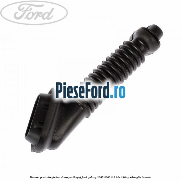 Manson protectie furtun diuza portbagaj Ford Galaxy 1995-2000 2.3 16V 146 cp E5SA, Y5B benzina