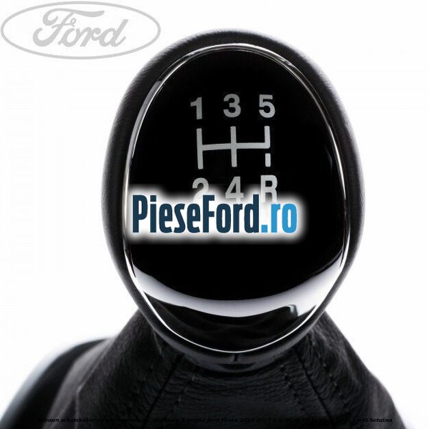 Manson schimbator cu nuca, ornament aluminiu 5 trepte Ford Fiesta 2013-2017 1.0 65 cp XMJA, XMJB, XMJC, XMJD benzina