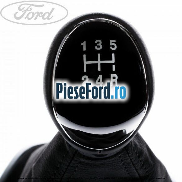 Manson schimbator cu nuca, ornament aluminiu 5 trepte Ford Fiesta 2013-2017 1.25 82 cp SNJA, SNJB, SNJC, SNJD benzina