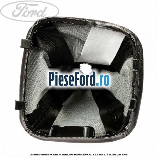 Manson schimbator cutie de viteze Ford Transit 2006-2014 2.4 TDCi 115 cp JXFA, JXFC diesel