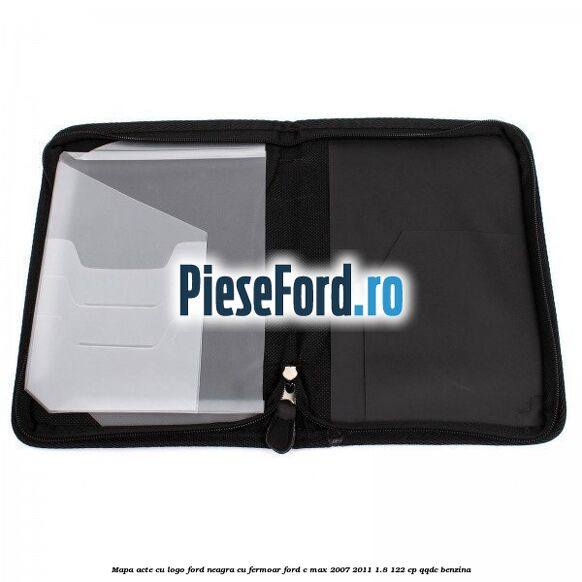 Mapa acte cu logo Ford neagra cu fermoar Ford C-Max 2007-2011 1.8 122 cp QQDC benzina