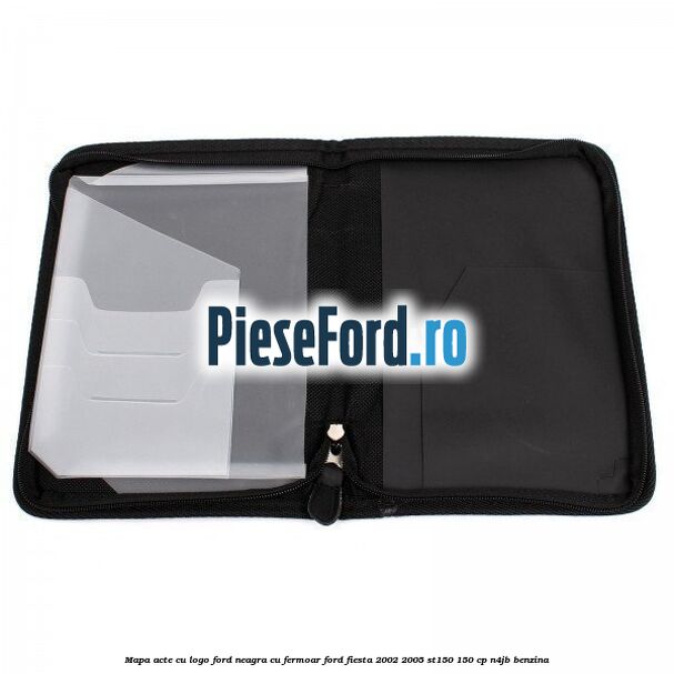 Mapa acte cu logo Ford neagra cu fermoar Ford Fiesta 2002-2005 ST150 150 cp N4JB benzina