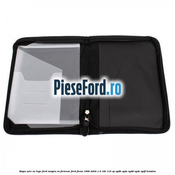 Mapa acte cu logo Ford neagra cu fermoar Ford Focus 1998-2004 1.8 16V 115 cp EYDB, EYDC, EYDD, EYDE, EYDF benzina