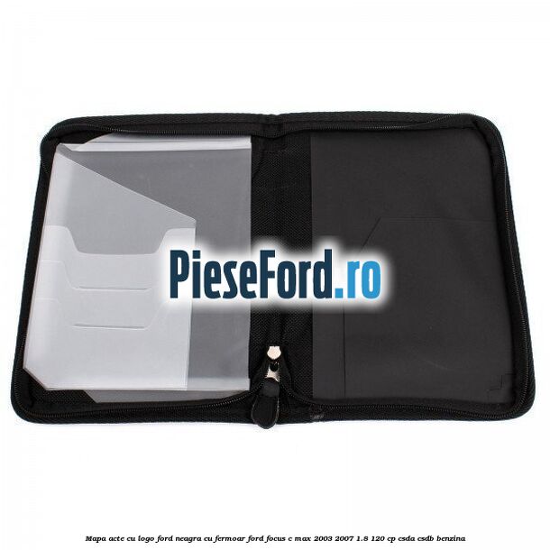 Mapa acte cu logo Ford neagra cu fermoar Ford Focus C-Max 2003-2007 1.8 120 cp CSDA, CSDB benzina