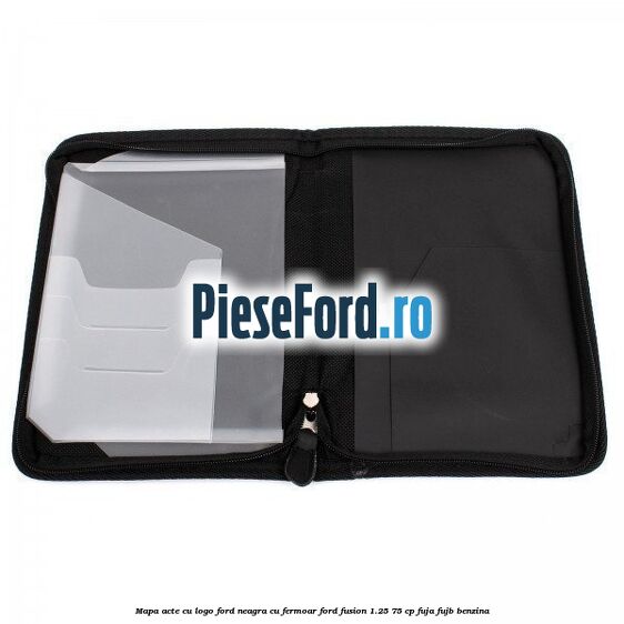 Mapa acte cu logo Ford neagra cu fermoar Ford Fusion 1.25 75 cp FUJA, FUJB benzina