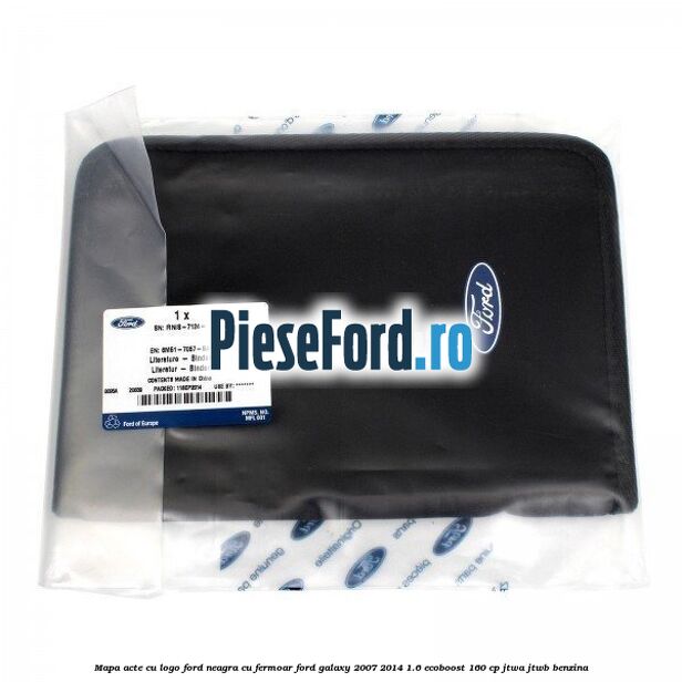 Mapa acte cu logo Ford neagra cu fermoar Ford Galaxy 2007-2014 1.6 EcoBoost 160 cp JTWA, JTWB benzina