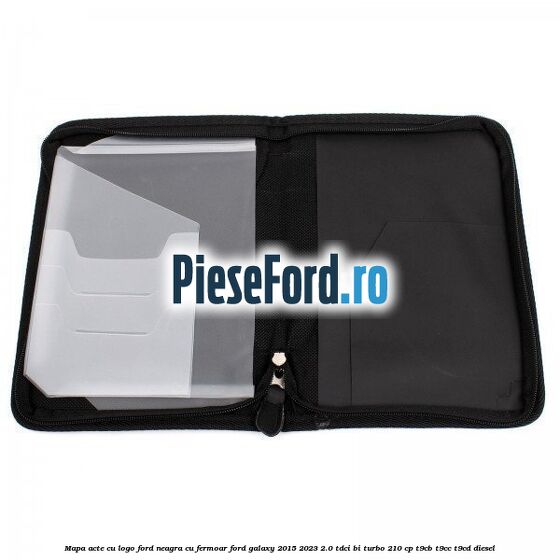 Mapa acte cu logo Ford neagra cu fermoar Ford Galaxy 2015-2023 2.0 TDCi BI-Turbo 210 cp T9CB, T9CC, T9CD diesel