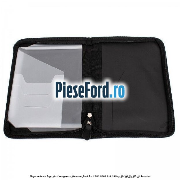 Mapa acte cu logo Ford neagra cu fermoar Ford Ka 1996-2008 1.3 i 49 cp JJD, JJF, JJG, JJH, JJL benzina