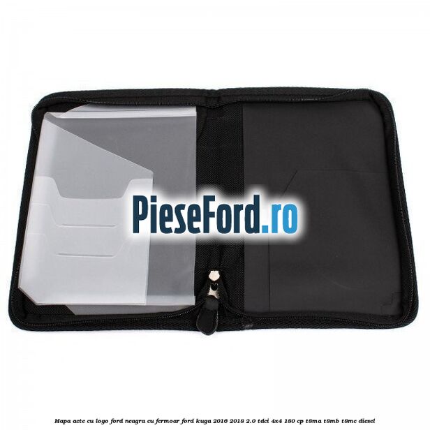Mapa acte cu logo Ford neagra cu fermoar Ford Kuga 2016-2018 2.0 TDCi 4x4 180 cp T8MA, T8MB, T8MC diesel